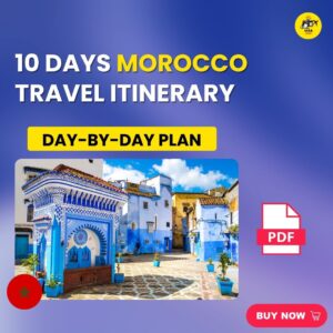 10 DAYS MOROCCO ITINERARY