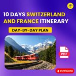 10 DAYS SWITZERLAND AND FRANCE ITINERARY