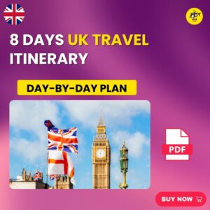 8 Days UK Travel Itinerary